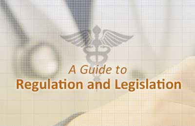 A Guide to Regulation and Legislation