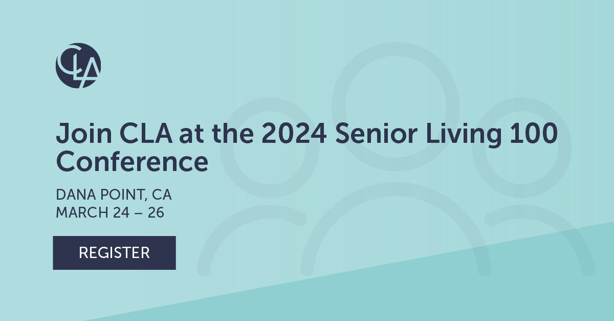 2024 Senior Living 100 Conference 2024 Events CLA